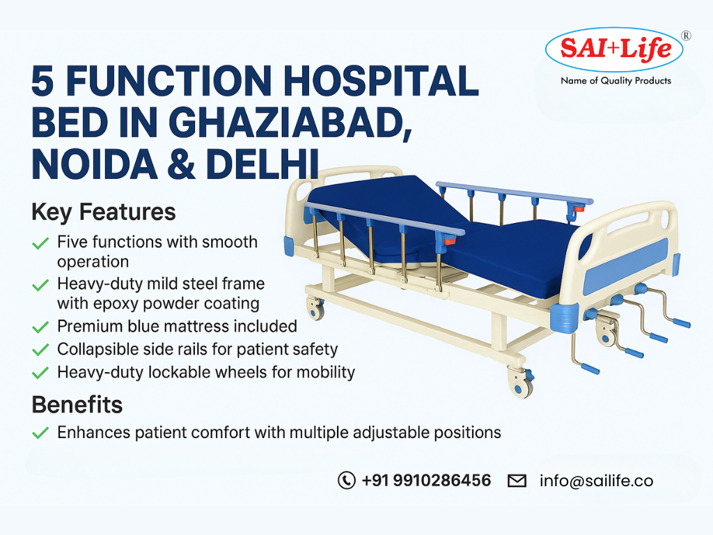 5 Function Hospital Bed in Ghaziabad, Noida, Delhi, Faridabad, Gurgaon, Meerut & Greater Noida– Sai Life Medical Devices
